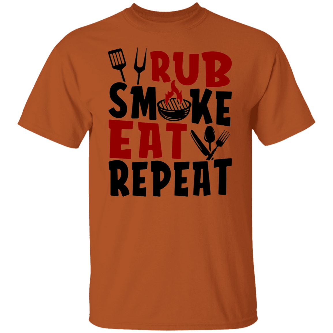 Rub Smoke Eat Repeat Grilling BBQ T-Shirt