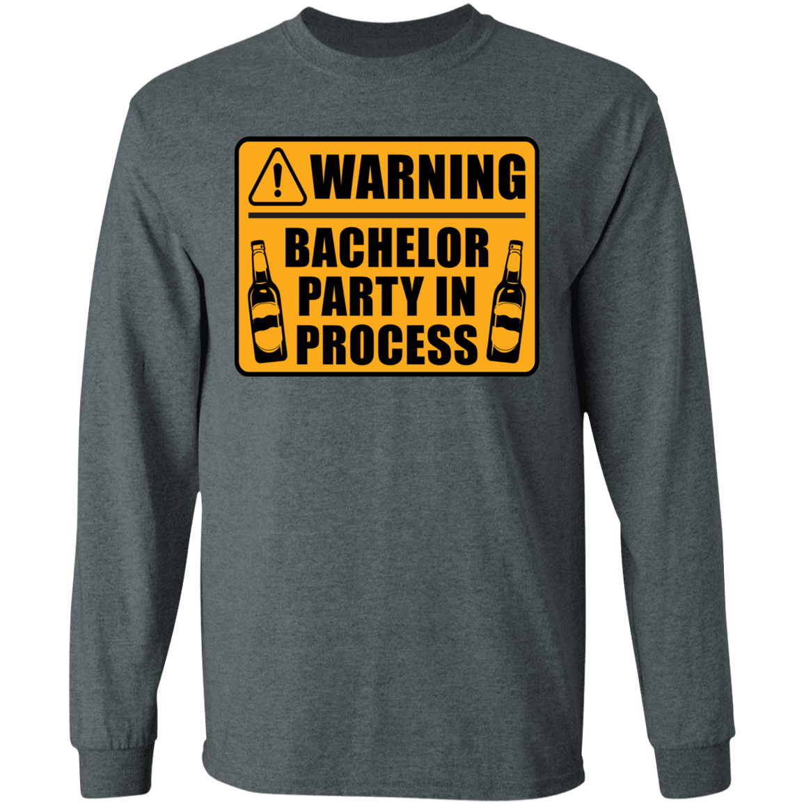 Funny Warning Bachelor Party In Process Long Sleeve T-Shirt