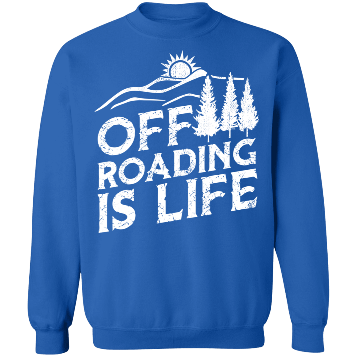 Off Roading is Life 4x4 Overland Crewneck Sweatshirt