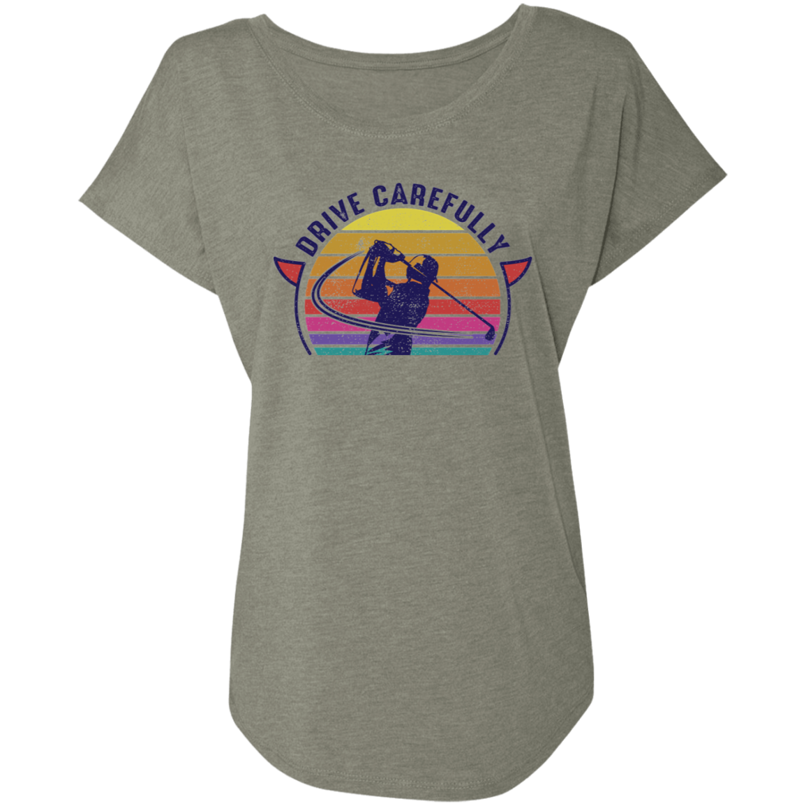 Drive Carefully Golfing Women's Dolman Sleeve
