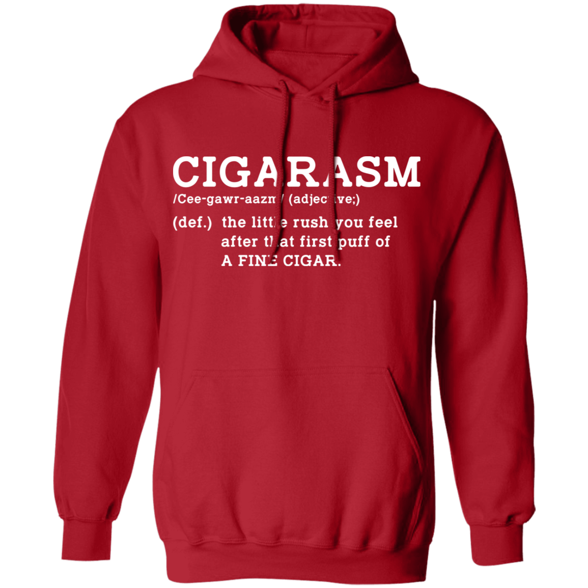 Cigarism Funny Cigar Definition Pullover Hoodie