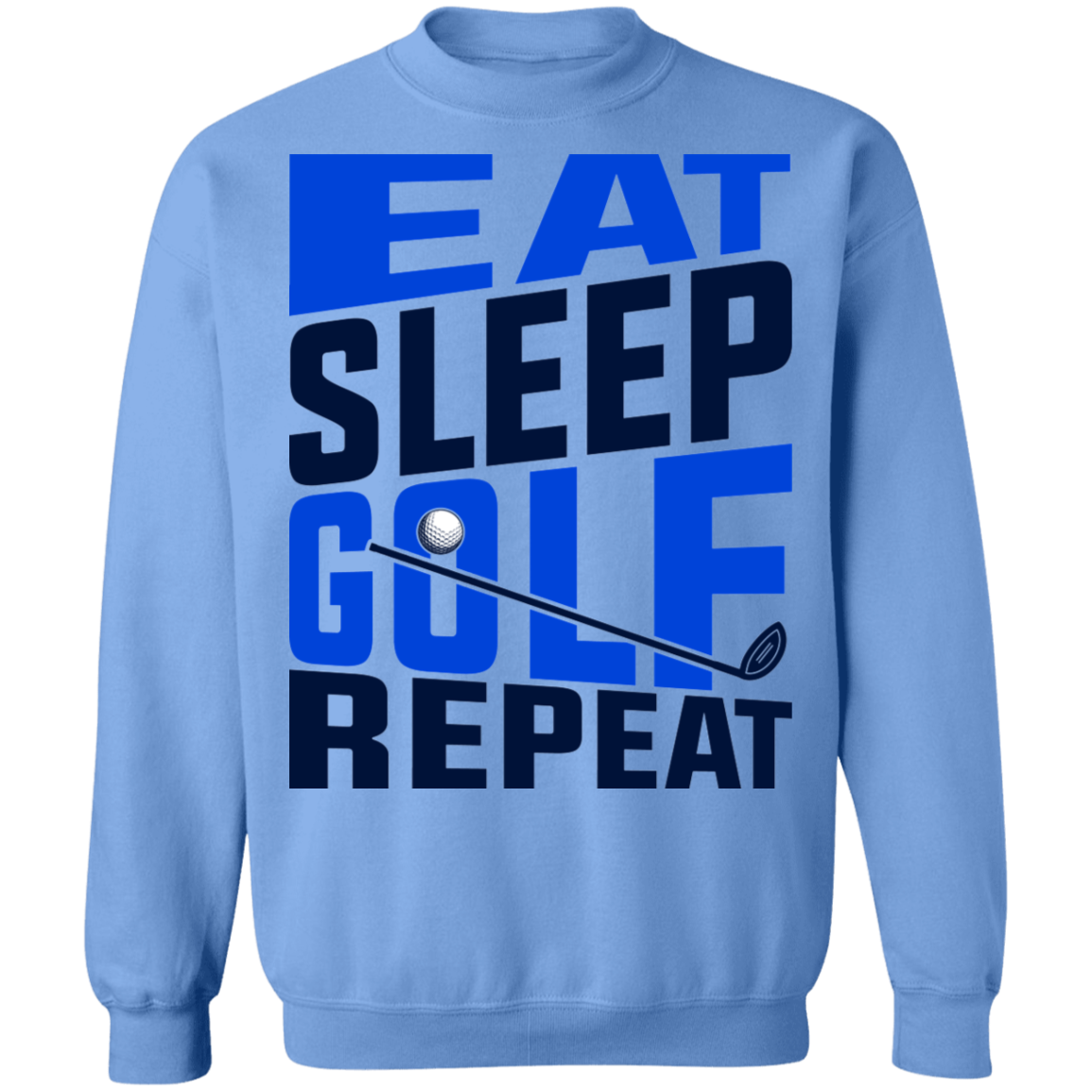 Eat Sleep Golf Repeat Golfing Crewneck Sweatshirt