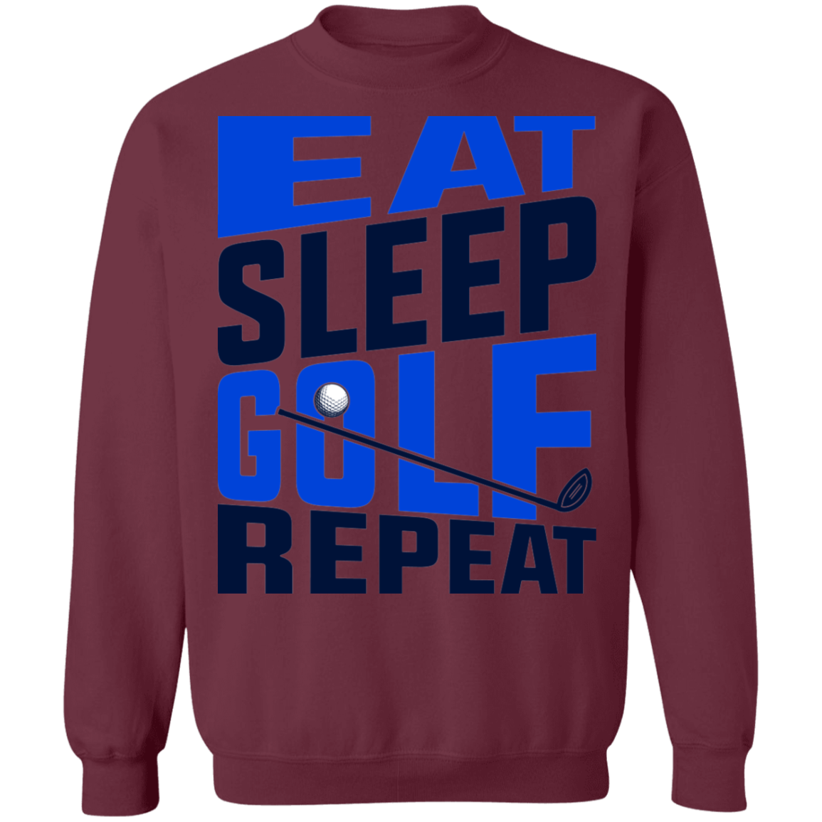 Eat Sleep Golf Repeat Golfing Crewneck Sweatshirt
