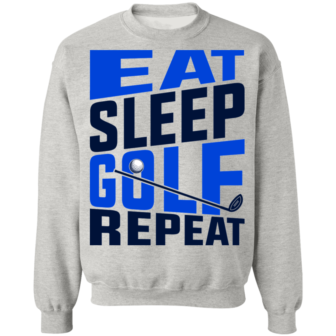Eat Sleep Golf Repeat Golfing Crewneck Sweatshirt