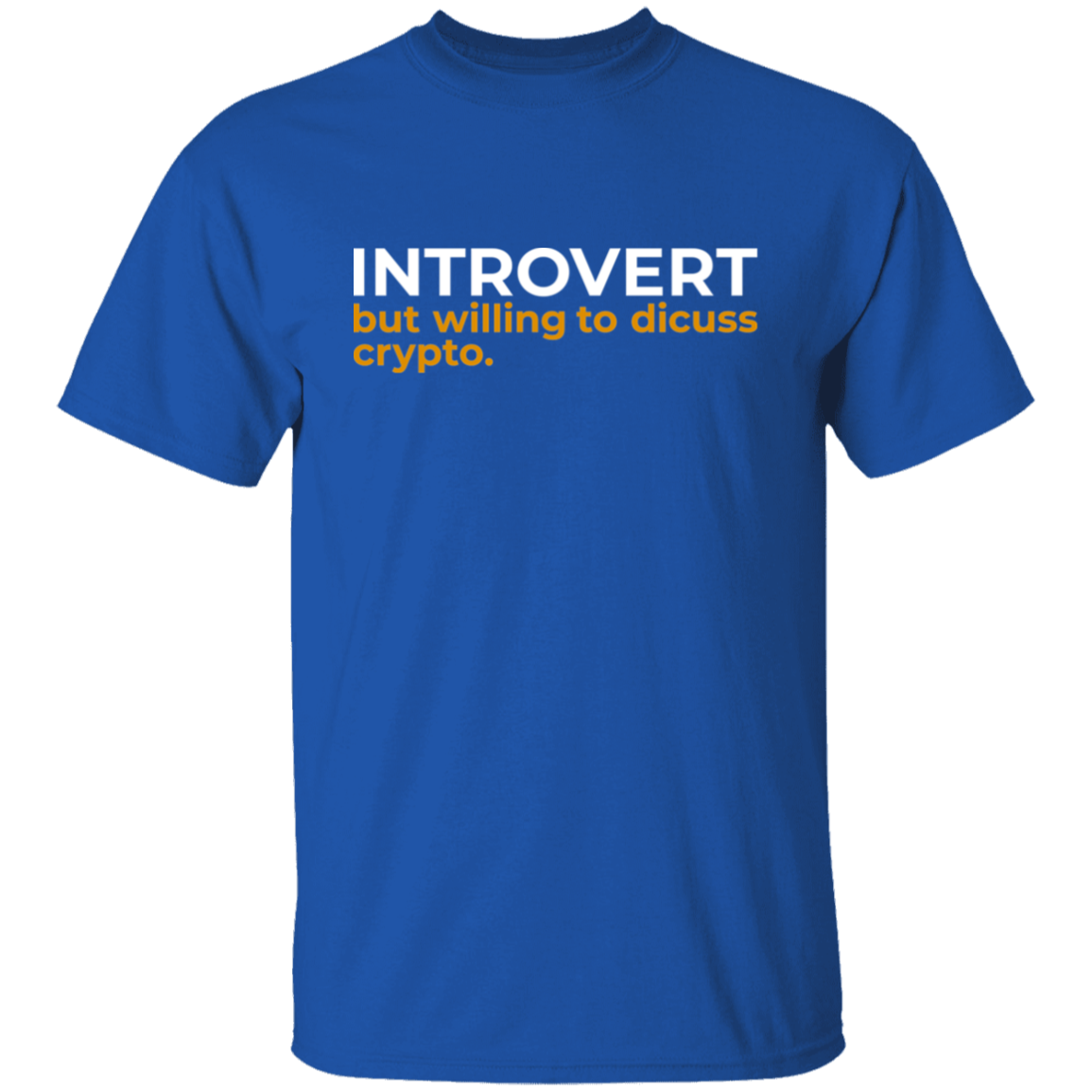 Introvert But Willing To Discuss Crypto T-Shirt