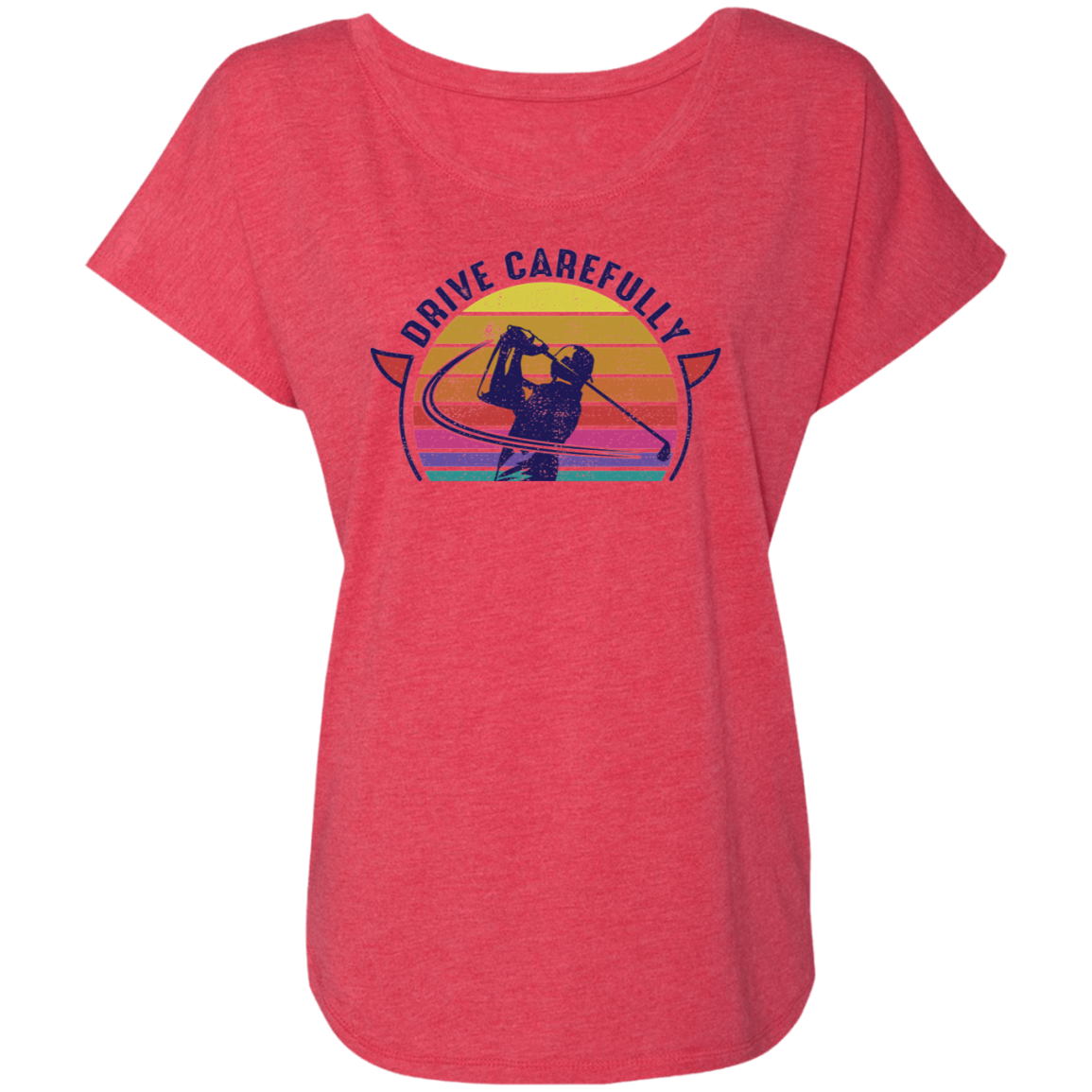 Drive Carefully Golfing Women's Dolman Sleeve