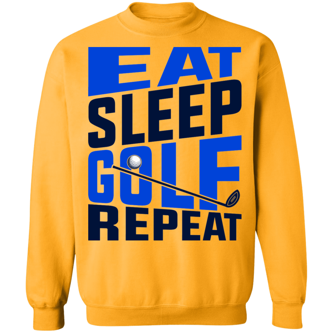 Eat Sleep Golf Repeat Golfing Crewneck Sweatshirt