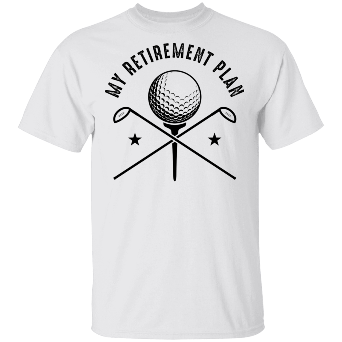 My Retirement Plan is Golfing Golf T-Shirt