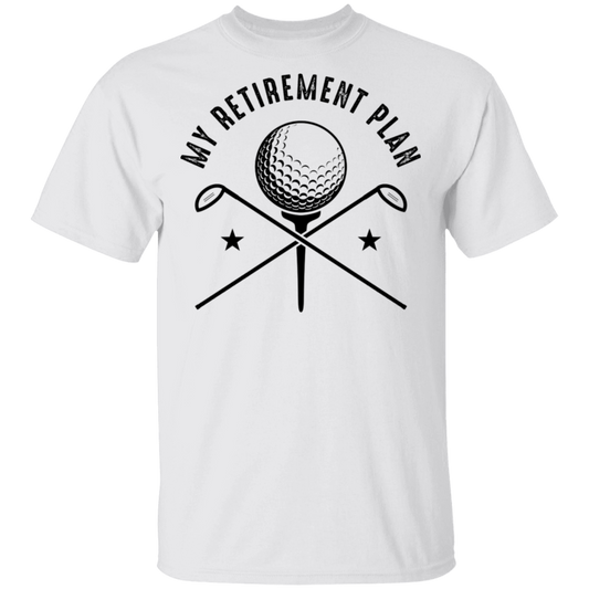 My Retirement Plan is Golfing Golf T-Shirt