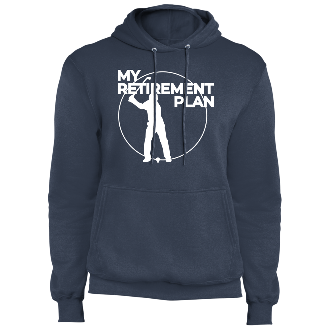 My Retirement Plan Is Golfing Pullover Hoodie