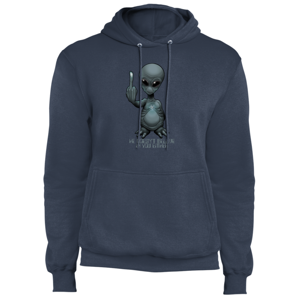 Men's Space Alien Doesn't Believe in You Either  Fleece Pullover Hoodie