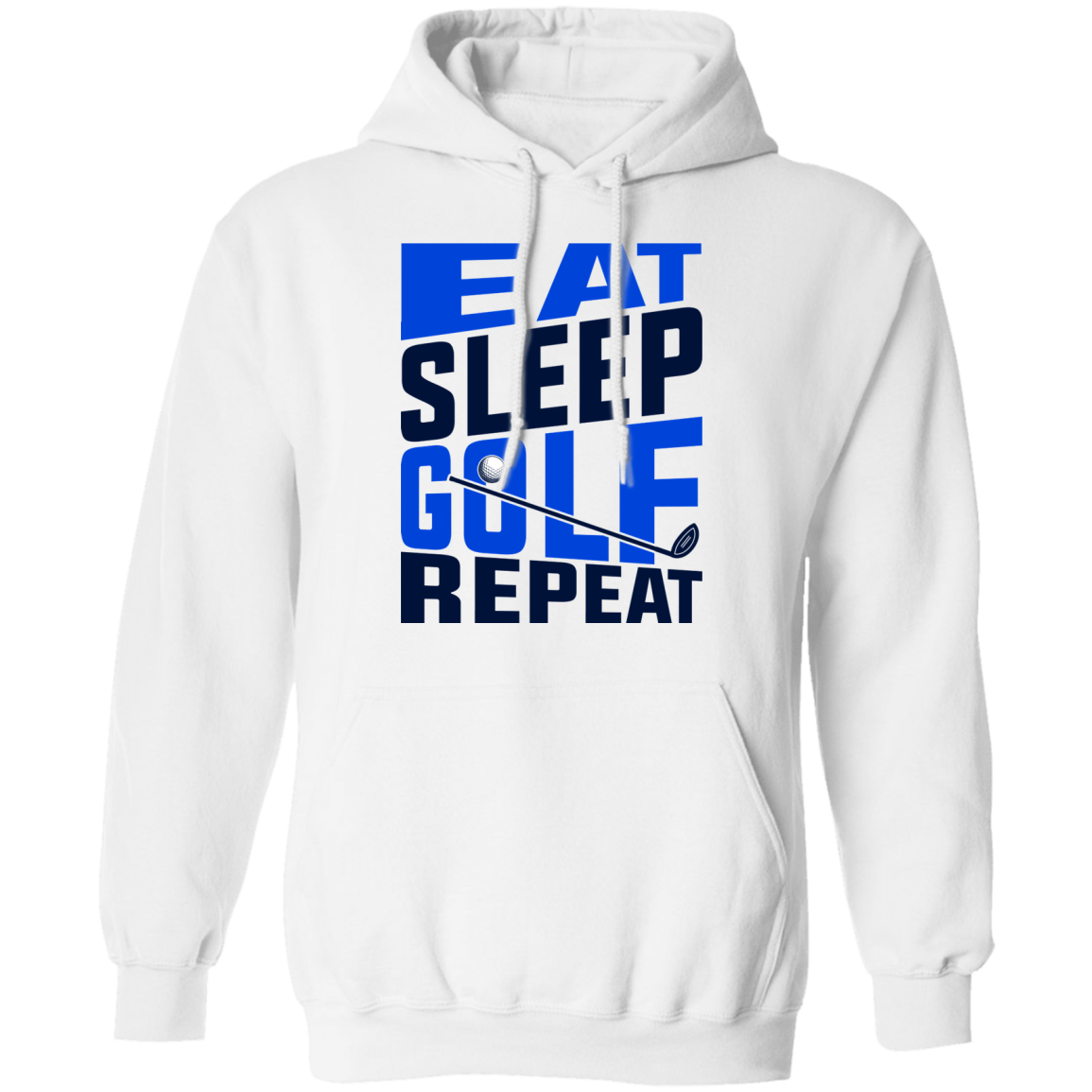 Eat Sleep Golf Repeat Golfing Pullover Hoodie