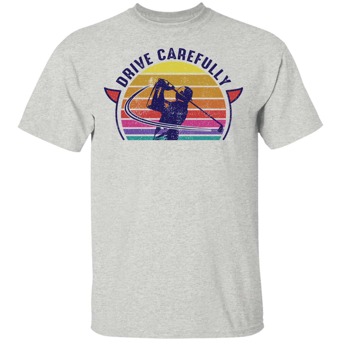 Drive Carefully Funny Golfing Golf T-Shirt