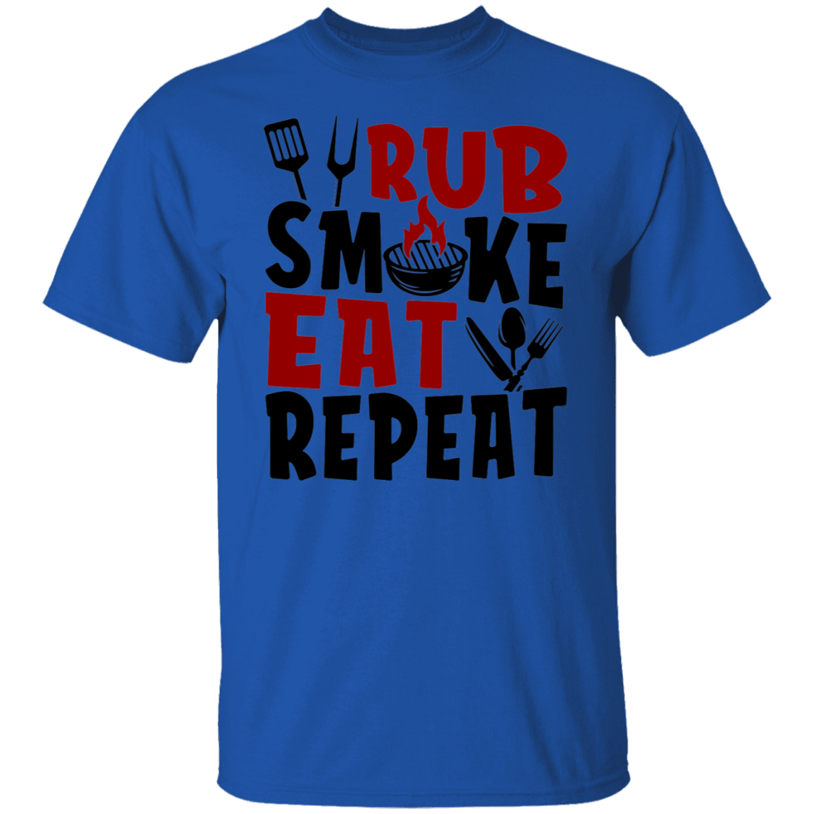 Rub Smoke Eat Repeat Grilling BBQ  T-Shirt