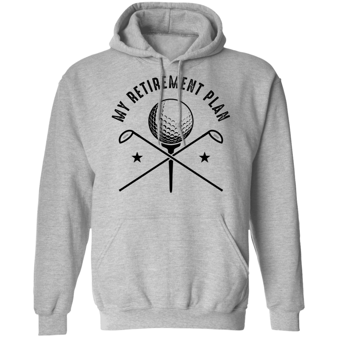 My Retirement Plan is Golfing Golf Pullover Hoodie