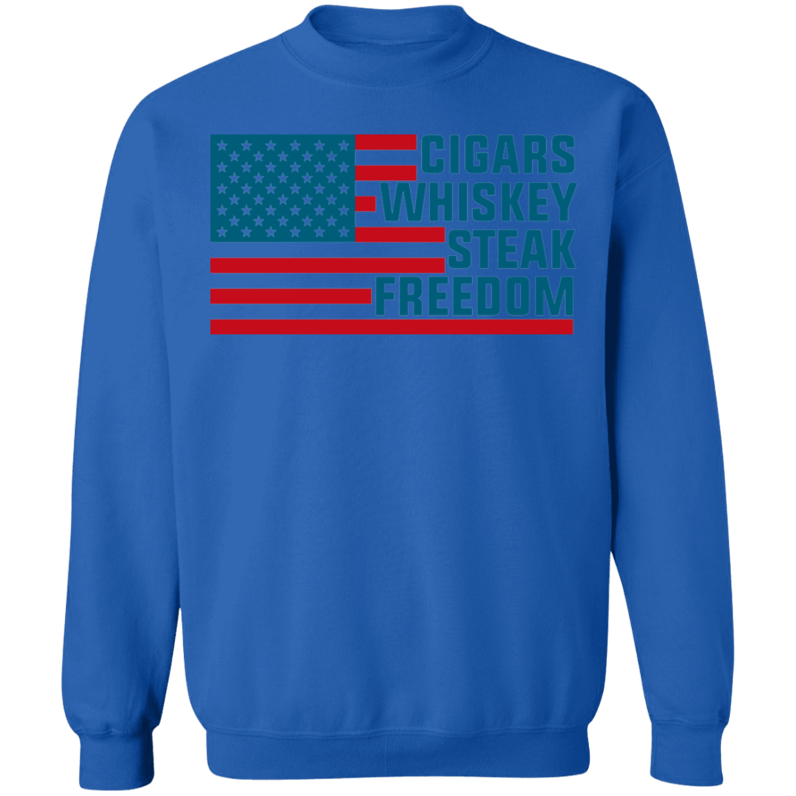 Cigars Whiskey Steak Freedom American Flag  Crewneck Sweatshirt