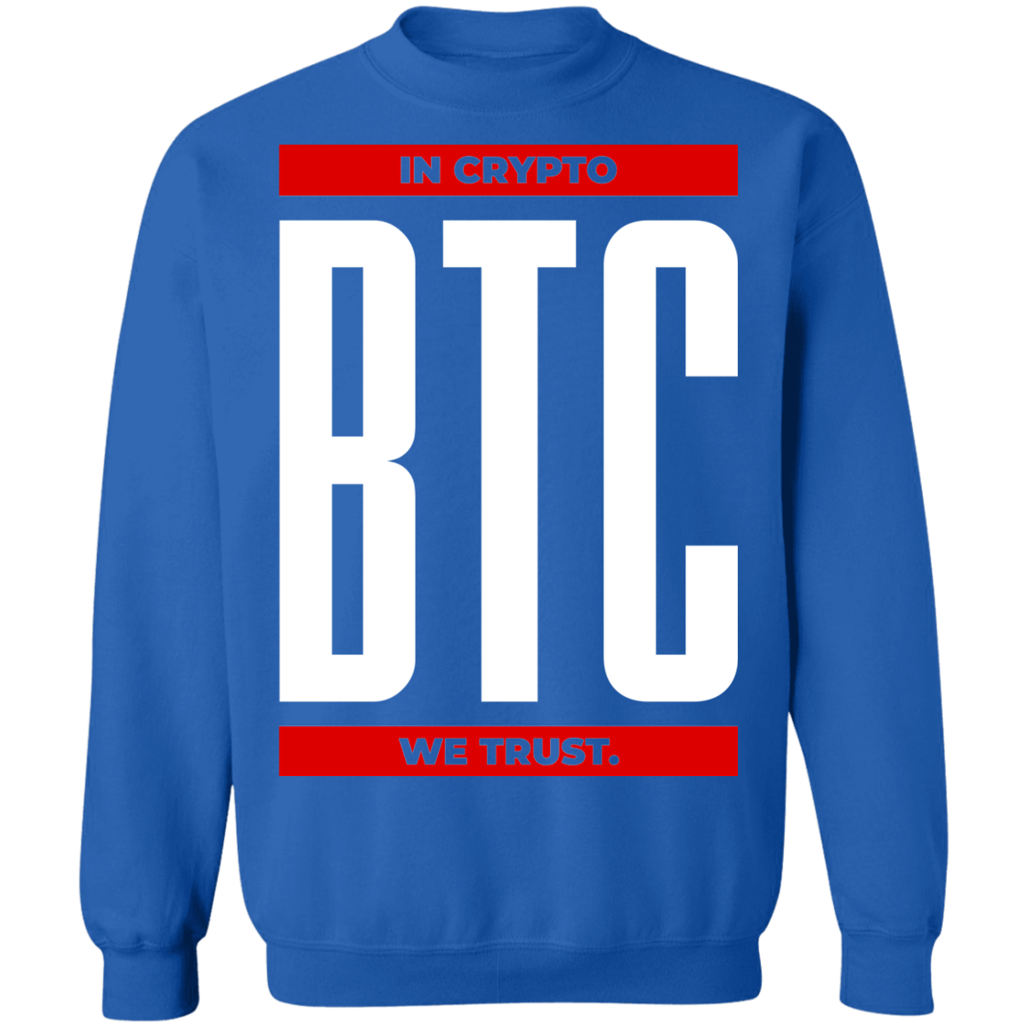 btc BTC In Crypto We Trust Crewneck Sweatshirt