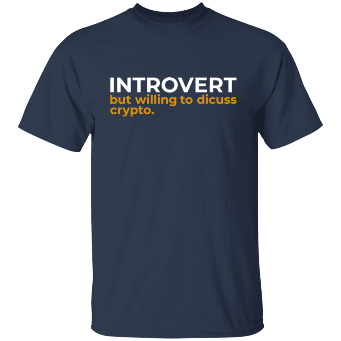 Introvert But Willing To Discuss Crypto T-Shirt