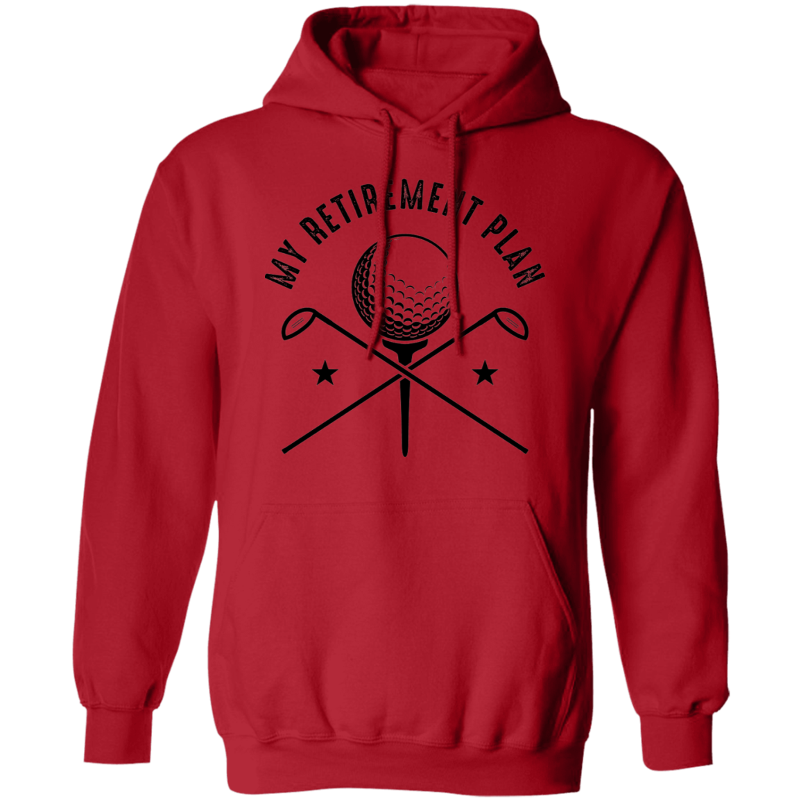 My Retirement Plan is Golfing Golf Pullover Hoodie