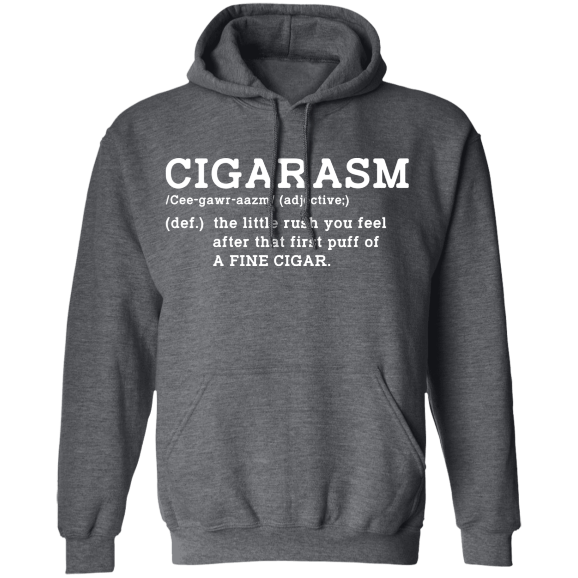 Cigarism Funny Cigar Definition Pullover Hoodie