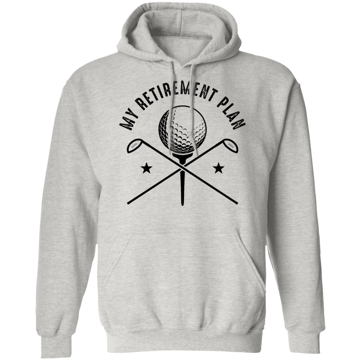 My Retirement Plan is Golfing Golf Pullover Hoodie