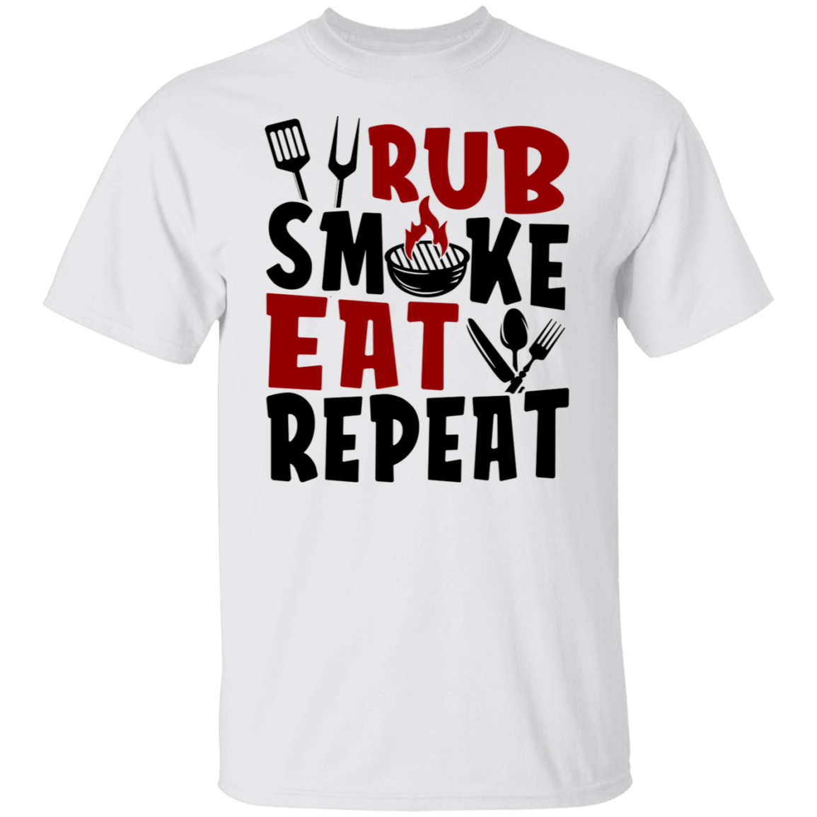 Rub Smoke Eat Repeat Grilling BBQ  T-Shirt
