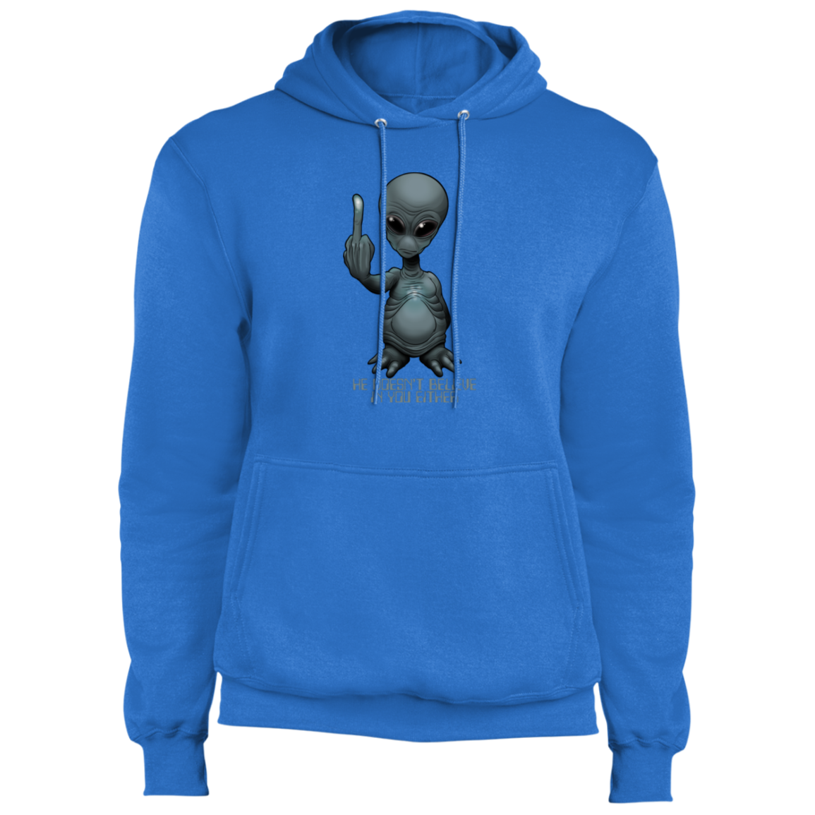 Men's Space Alien Doesn't Believe in You Either  Fleece Pullover Hoodie
