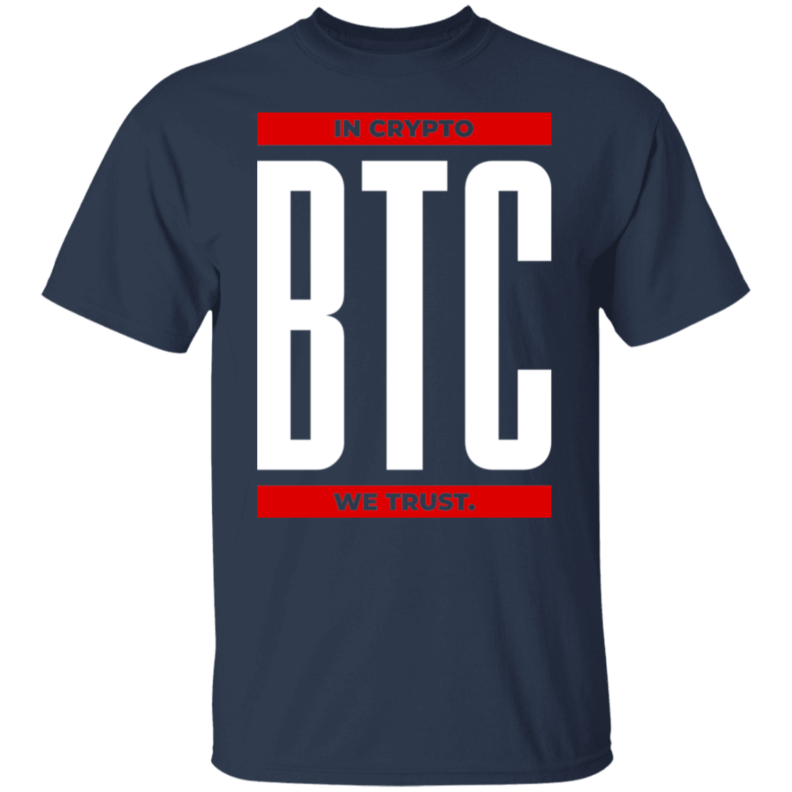 btc BTC In Crypto We Trust T-Shirt