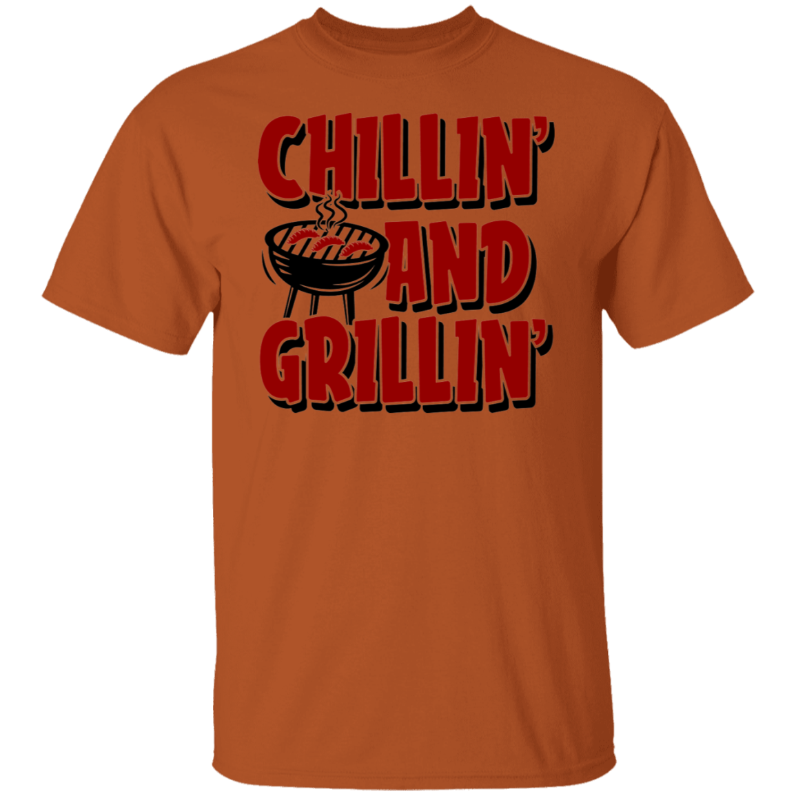 Chillin' and Grillin' BBQ  T-Shirt