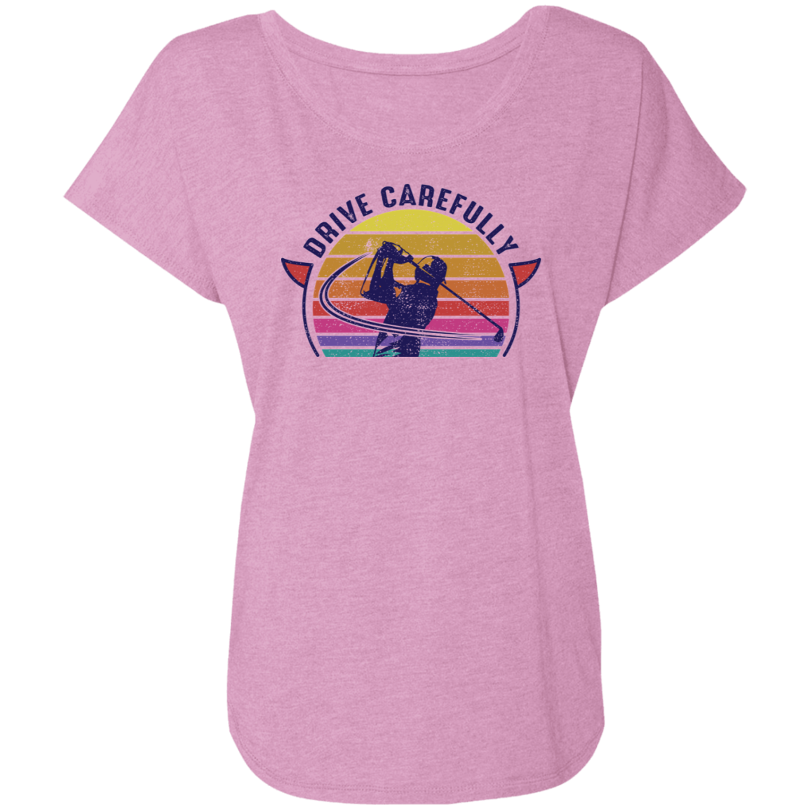 Drive Carefully Golfing Women's Dolman Sleeve
