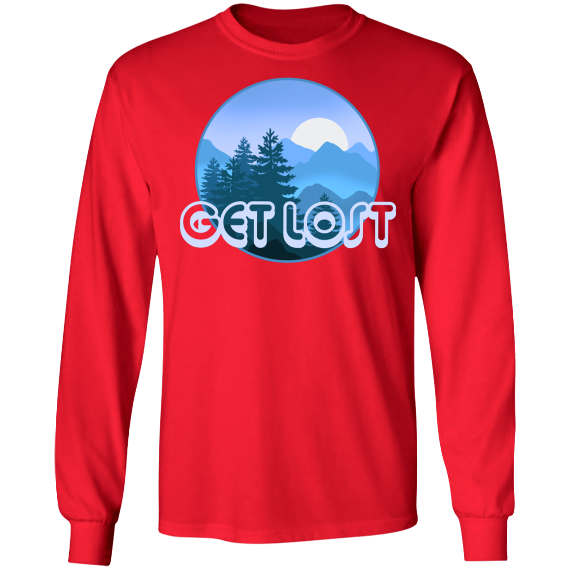 Get Lost in Nature Camping Long Sleeve T-Shirt