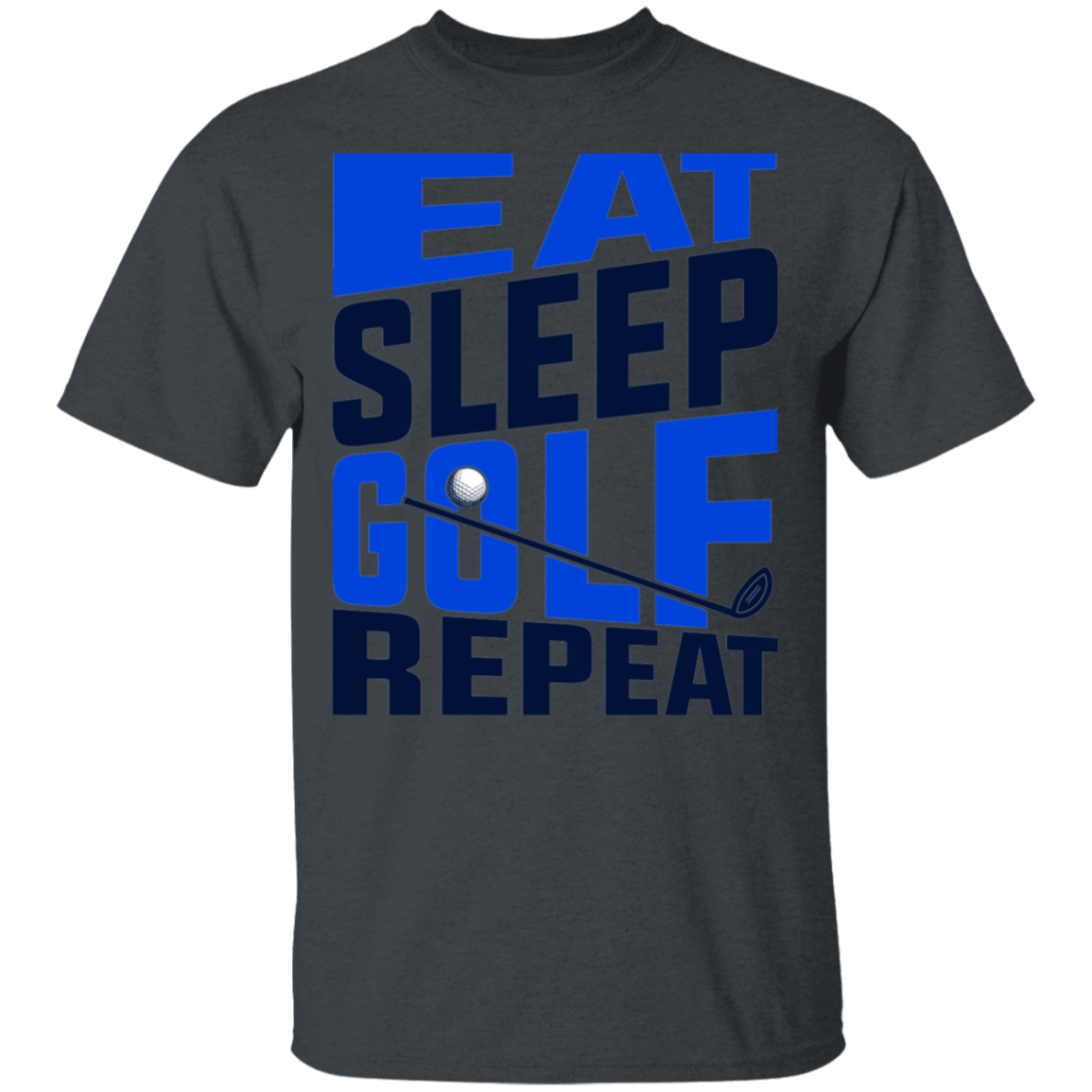 Eat Sleep Golf Repeat Golfing T-Shirt