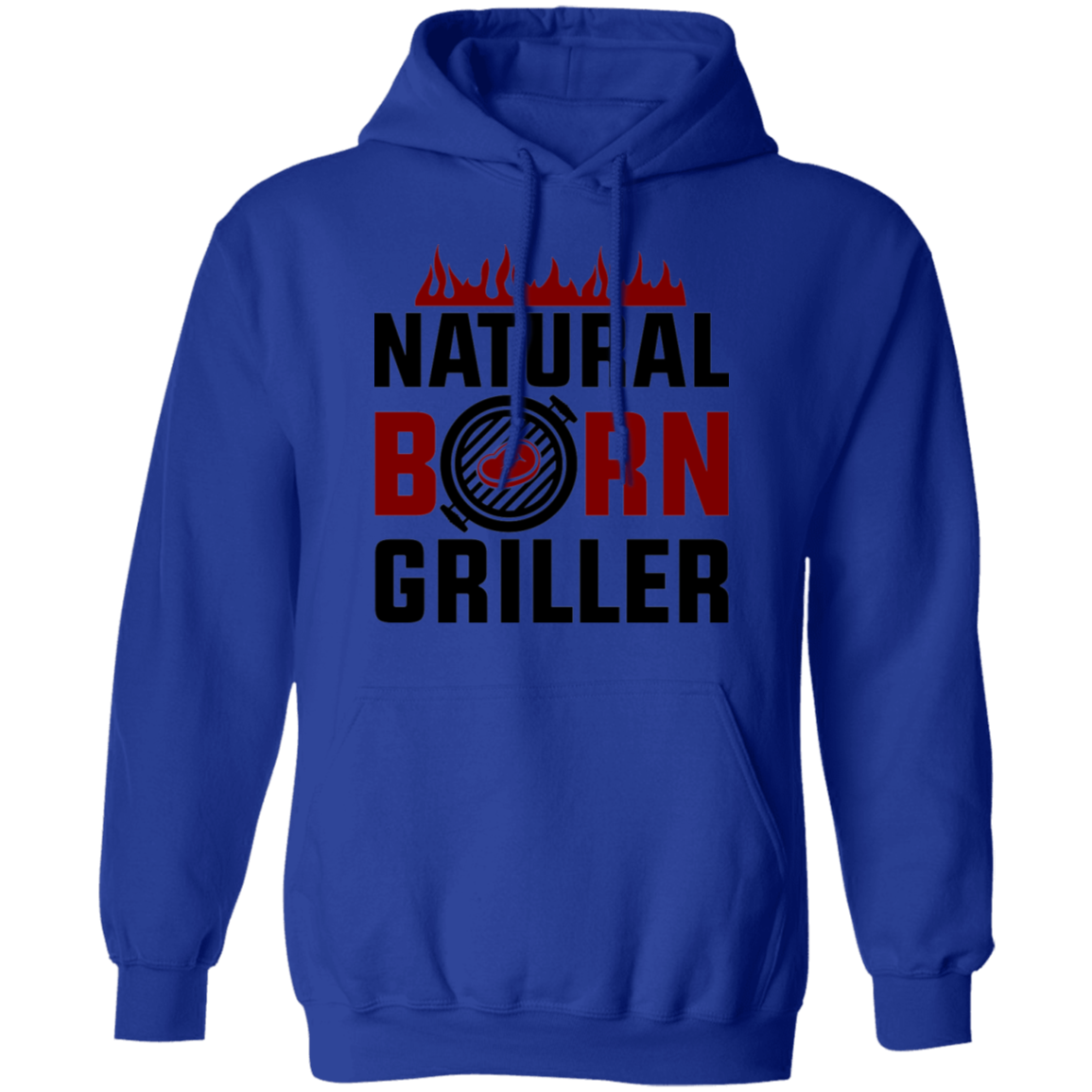 Natural Born Griller Funny BBQ Pullover Hoodie