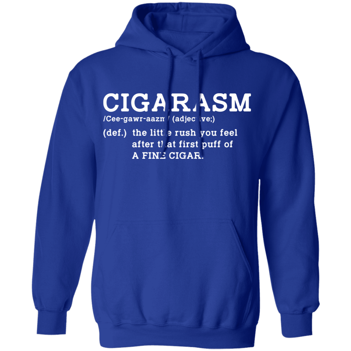 Cigarism Funny Cigar Definition Pullover Hoodie