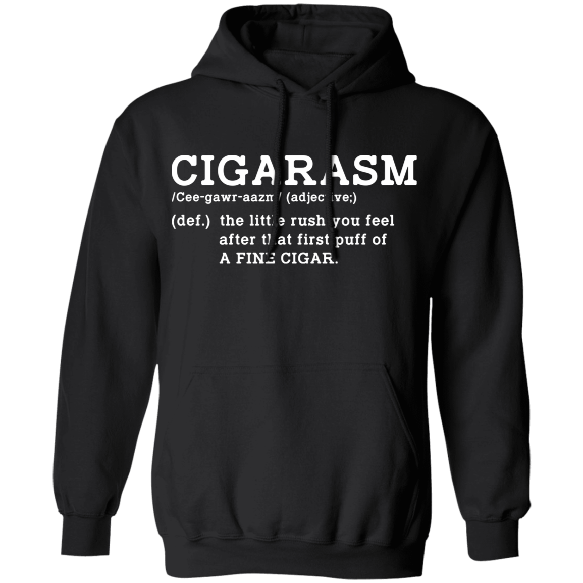 Cigarism Funny Cigar Definition Pullover Hoodie
