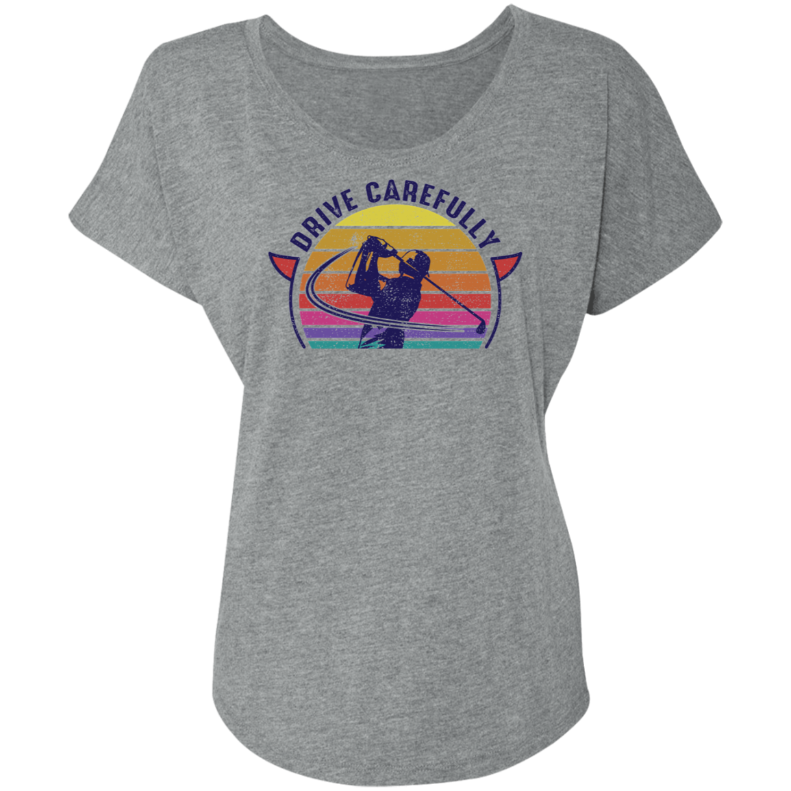 Drive Carefully Golfing Women's Dolman Sleeve
