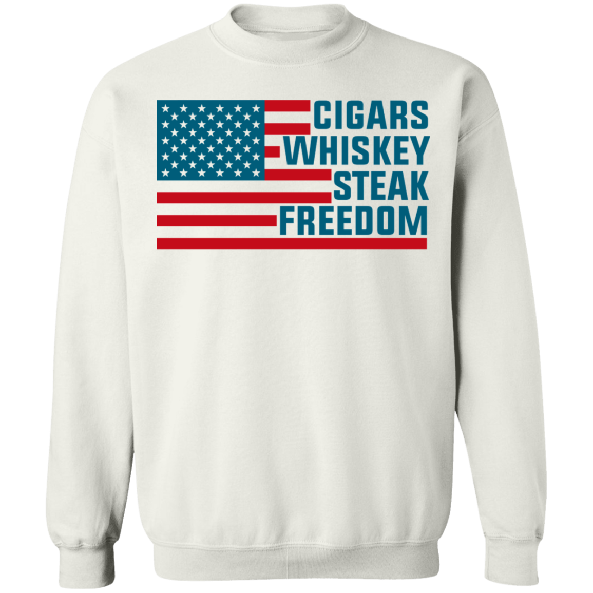 Cigars Whiskey Steak Freedom American Flag  Crewneck Sweatshirt