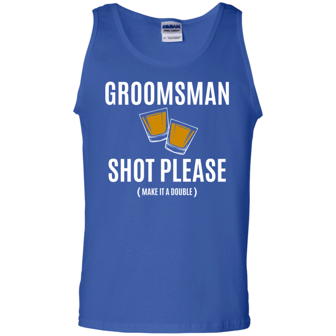 Bachelor Party Funny Groomsman Shot Please Tank Top