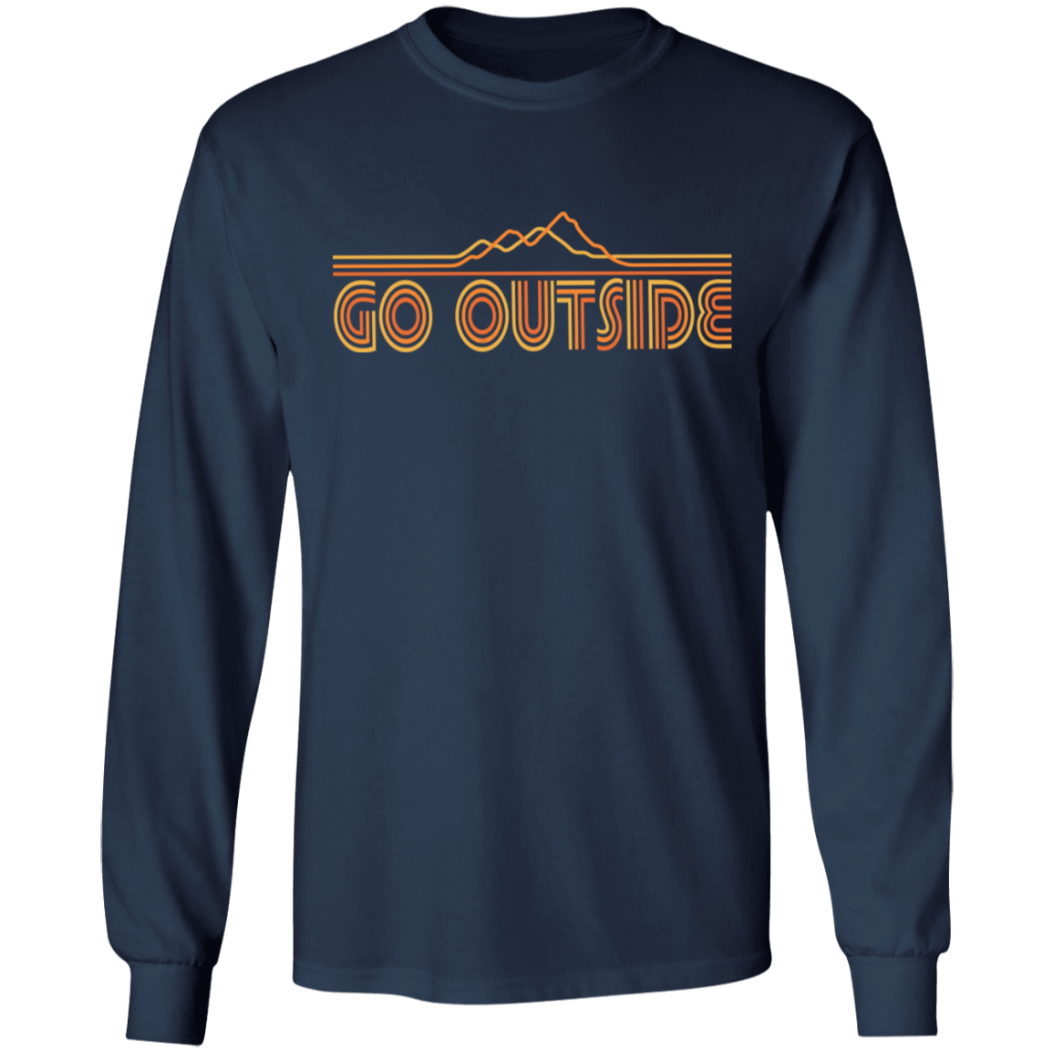 Go Outside Camping Nature Long Sleeve T-Shirt