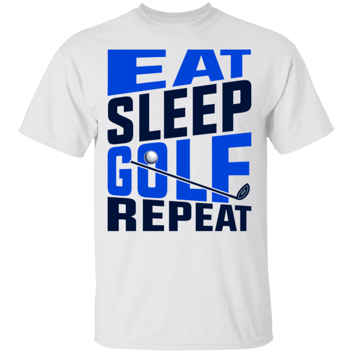 Eat Sleep Golf Repeat Golfing T-Shirt