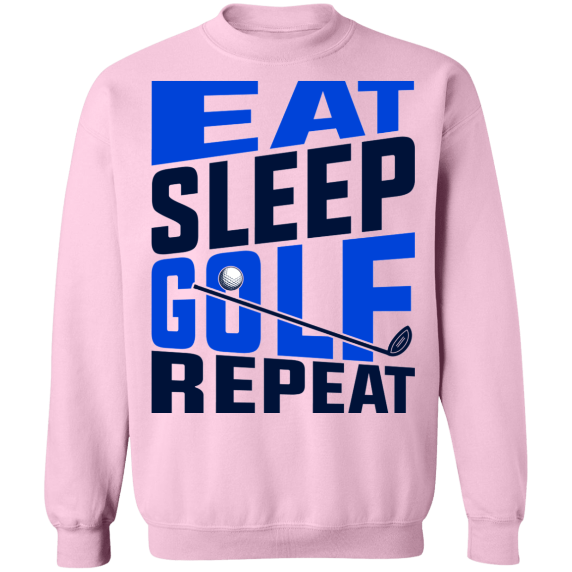 Eat Sleep Golf Repeat Golfing Crewneck Sweatshirt