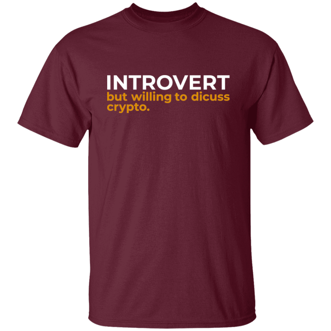 Introvert But Willing To Discuss Crypto T-Shirt