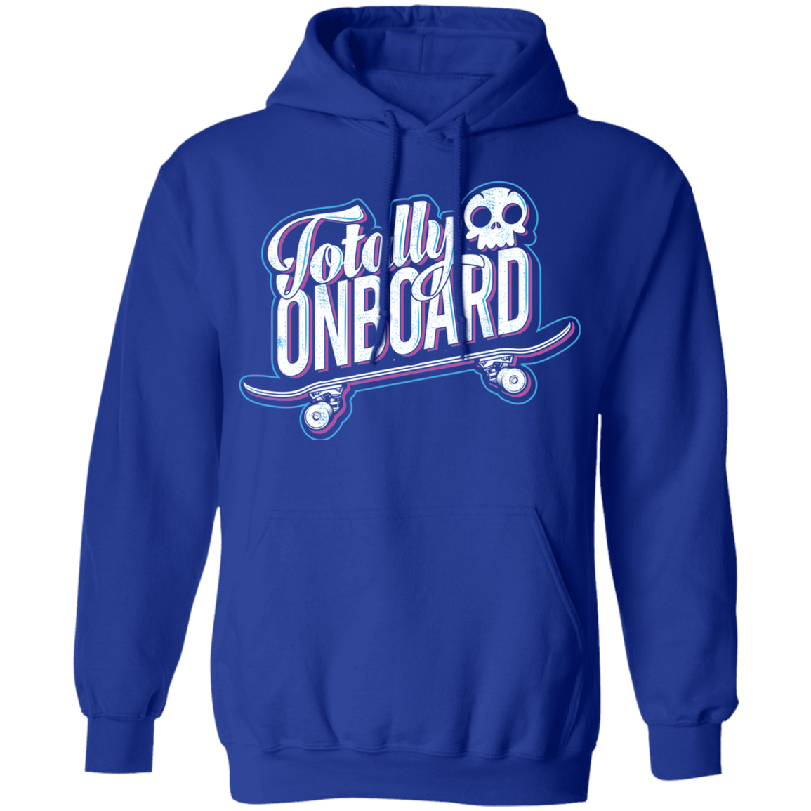 Totally Onboard Skull Skateboarder Skateboard Pullover Hoodie