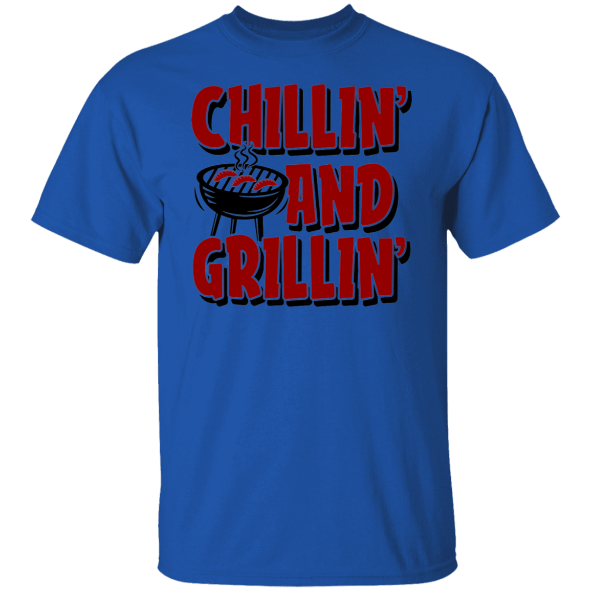 Chillin' and Grillin' BBQ  T-Shirt