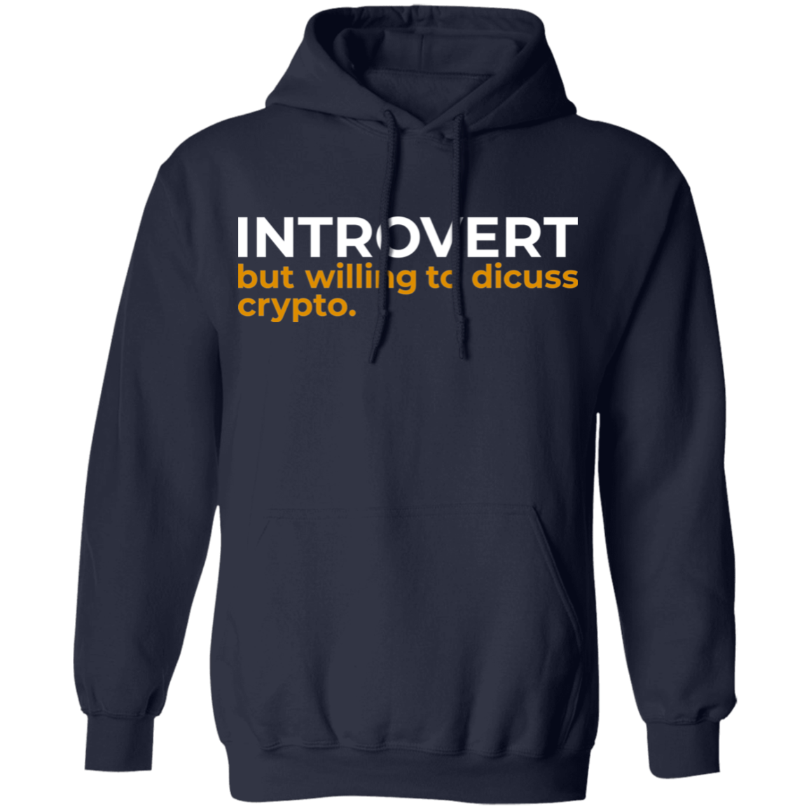 Introvert But Willing To Discuss Crypto Pullover Hoodie